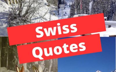 Swiss Quotes: Quotes on Switzerland for Inquisitive Travelers